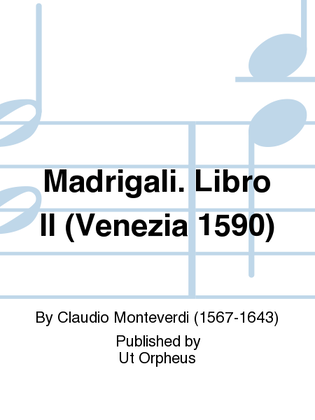 Madrigali. Libro II (Venezia 1590)