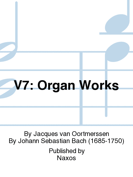 V7: Organ Works