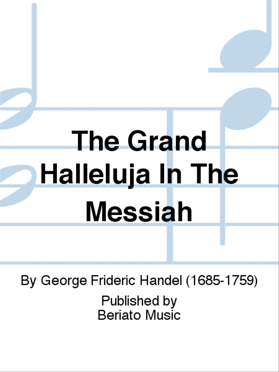 The Grand Halleluja In The Messiah