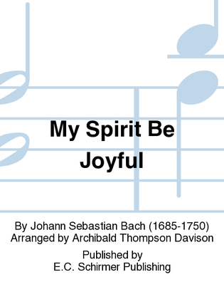 My Spirit Be Joyful (Wie will ich mich freuen), BWV 146