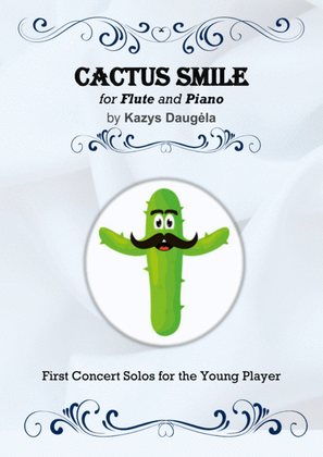 Book cover for "Cactus Smile" for Flute and Piano