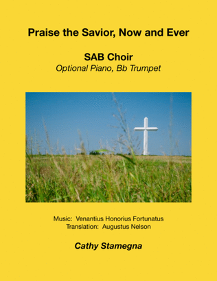 Book cover for Praise the Savior, Now and Ever (SAB Choir), with Optional Keyboard, Bb Trumpet