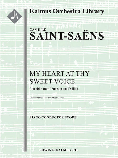 My Heart at Thy Sweet Voice (Mon Coeur s'Ouvre ta Voix) -- Cantabile from Samson and Delilah [trasncription for solo instrument and orchestra]