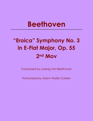 "Eroica" Symphony No. 3 in E-Flat Major 2nd Movement