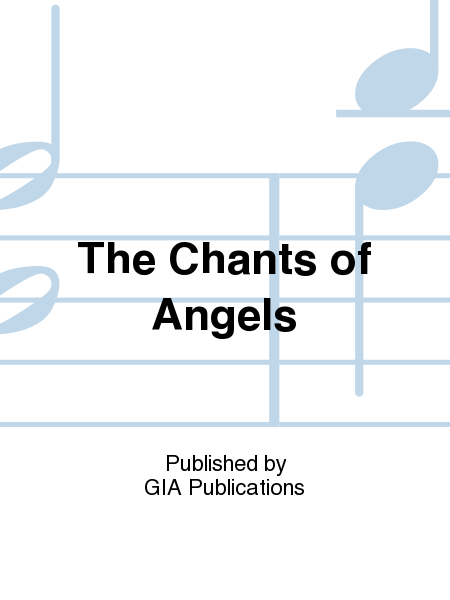 The Chants of Angels