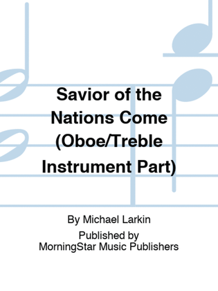 Savior of the Nations Come (Oboe/Treble Instrument Part)