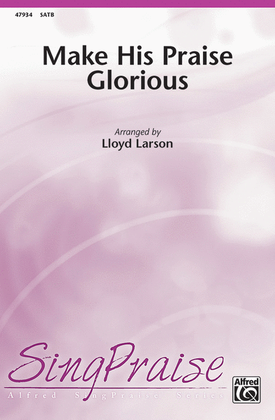 Book cover for Make His Praise Glorious