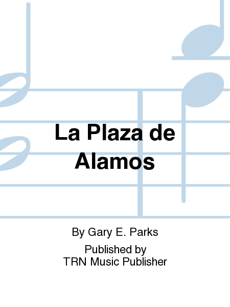 La Plaza de Alamos