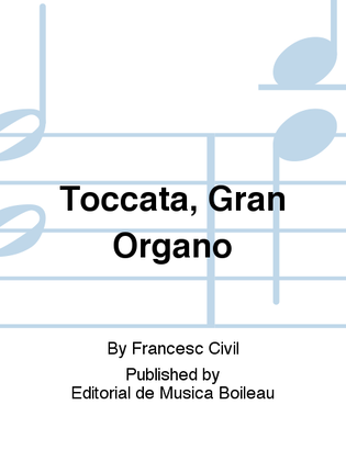 Toccata, Gran Organo