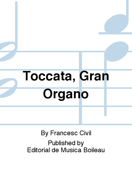 Toccata, Gran Organo