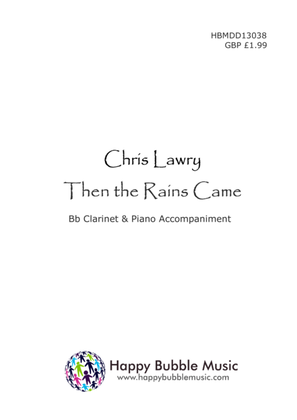Book cover for The the Rains Came - for Bb Clarinet & Piano (from Scenes from a Parisian Cafe)