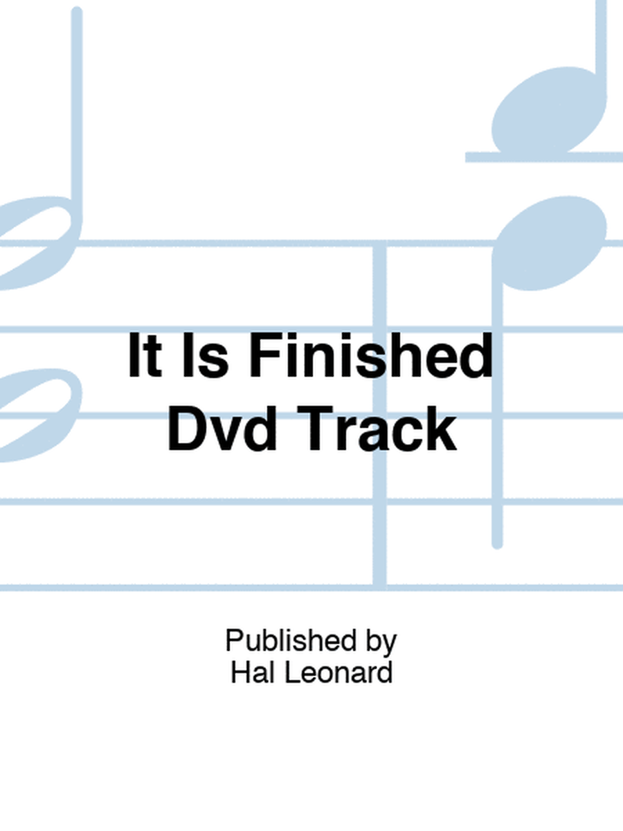 It Is Finished Dvd Track
