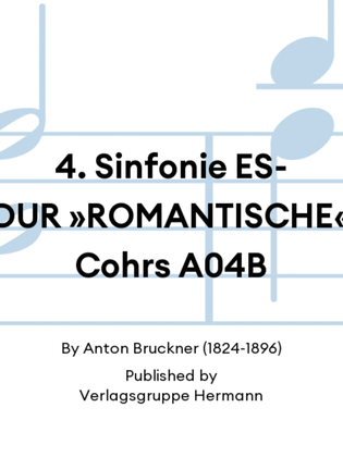 4. Sinfonie ES-DUR »ROMANTISCHE« Cohrs A04B