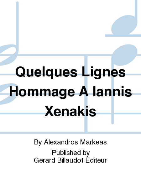 Quelques Lignes Hommage A Iannis Xenakis