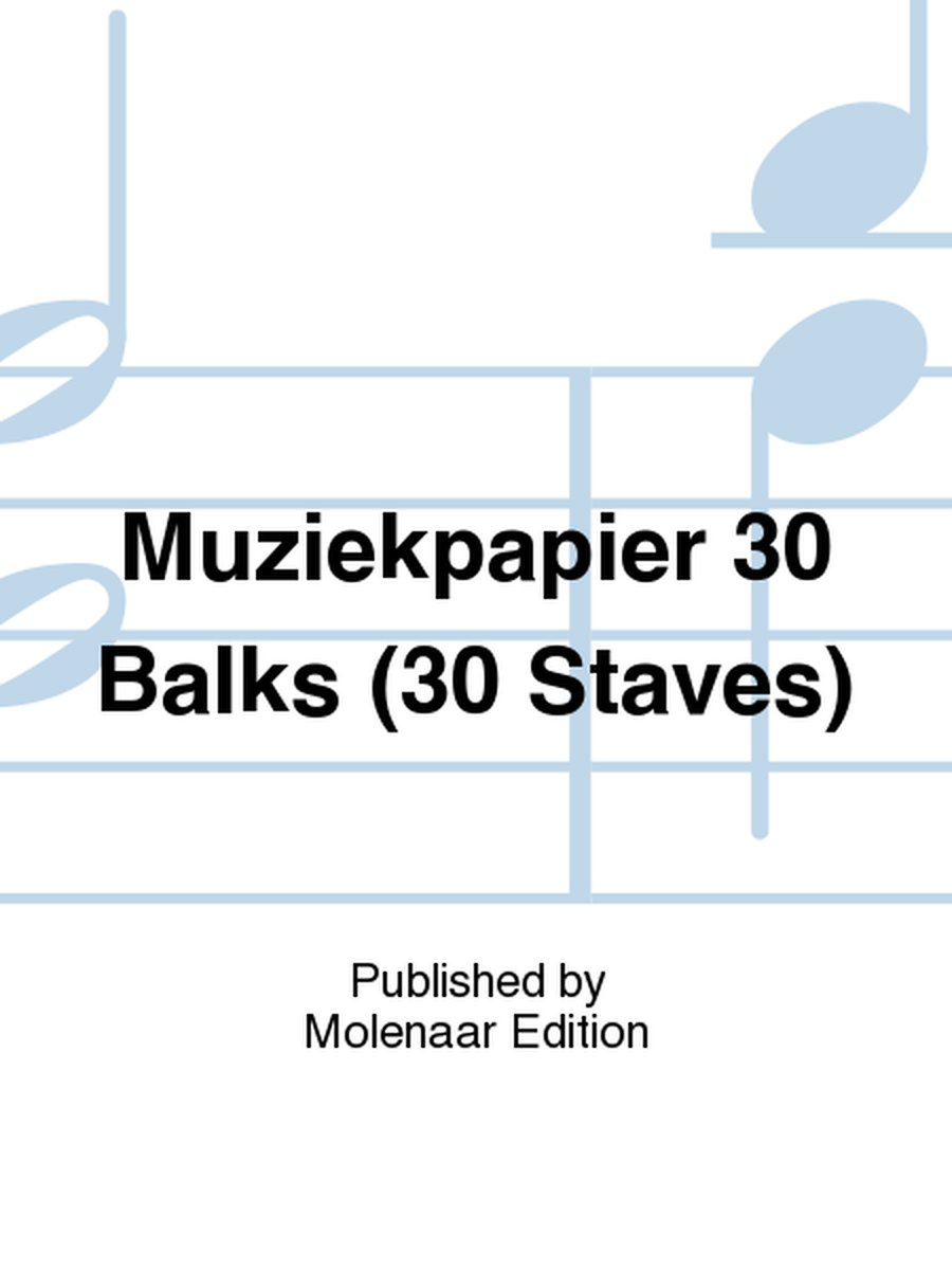 Muziekpapier 30 Balks (30 Staves)