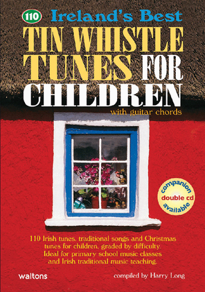 Book cover for 110 Ireland's Best Tin Whistle Tunes for Children