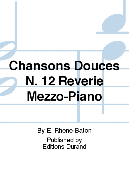 Chansons Douces N. 12 Reverie Mezzo-Piano