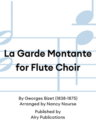La Garde Montante for Flute Choir