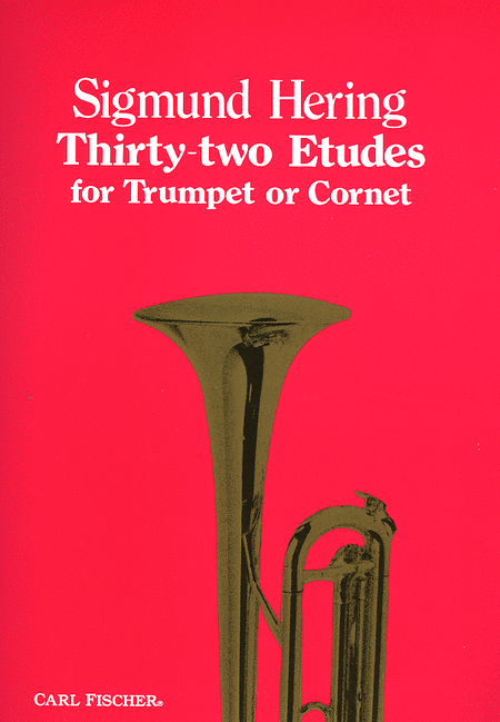 Sigmund Hering: Thirty-Two Etudes for Trumpet or Cornet