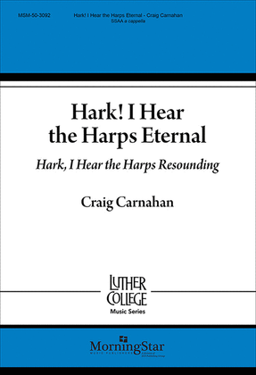 Book cover for Hark! I Hear the Harps Eternal: Hark, I Hear the Harps Resounding
