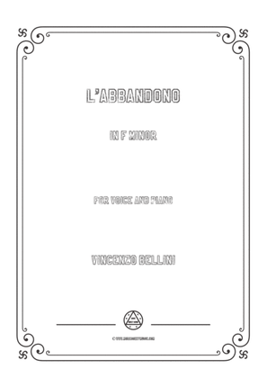 Book cover for Bellini-L'abbandono in f minor,for voice and piano