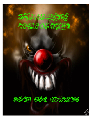 Evil Clowns Skulk By Night