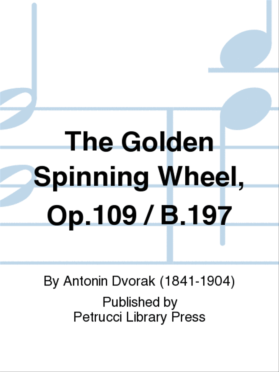 The Golden Spinning Wheel, Op.109 / B.197 Orchestra scores gallery preview page 1