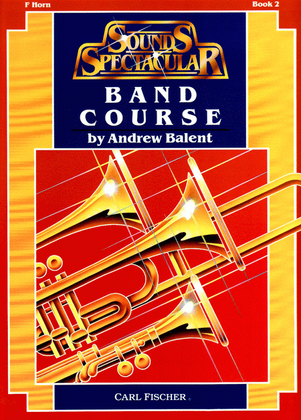 Book cover for Sounds Spectacular Band Course, Book 2 - F. Horn