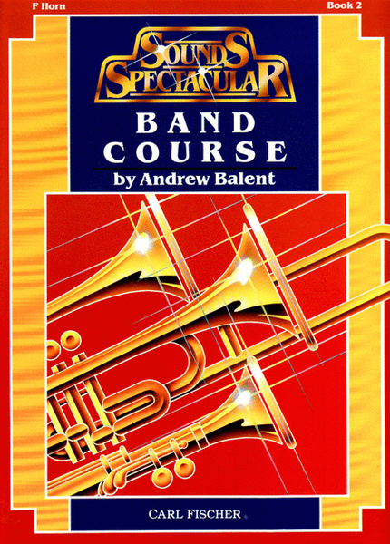 Sounds Spectacular Band Course, Book 2 - F. Horn