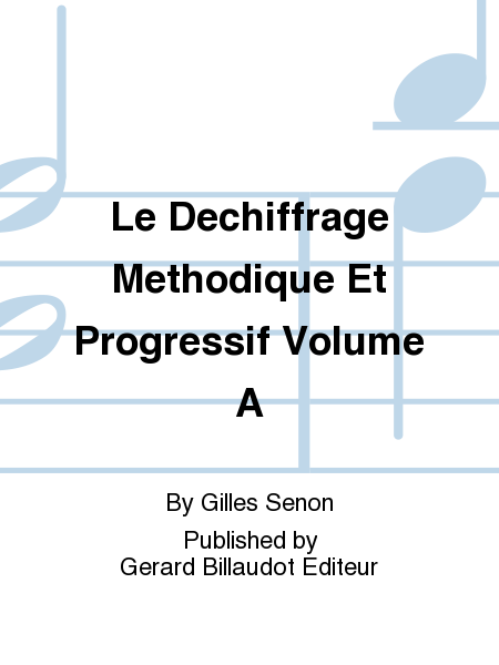Le Dechiffrage Methodique Et Progressif Volume A