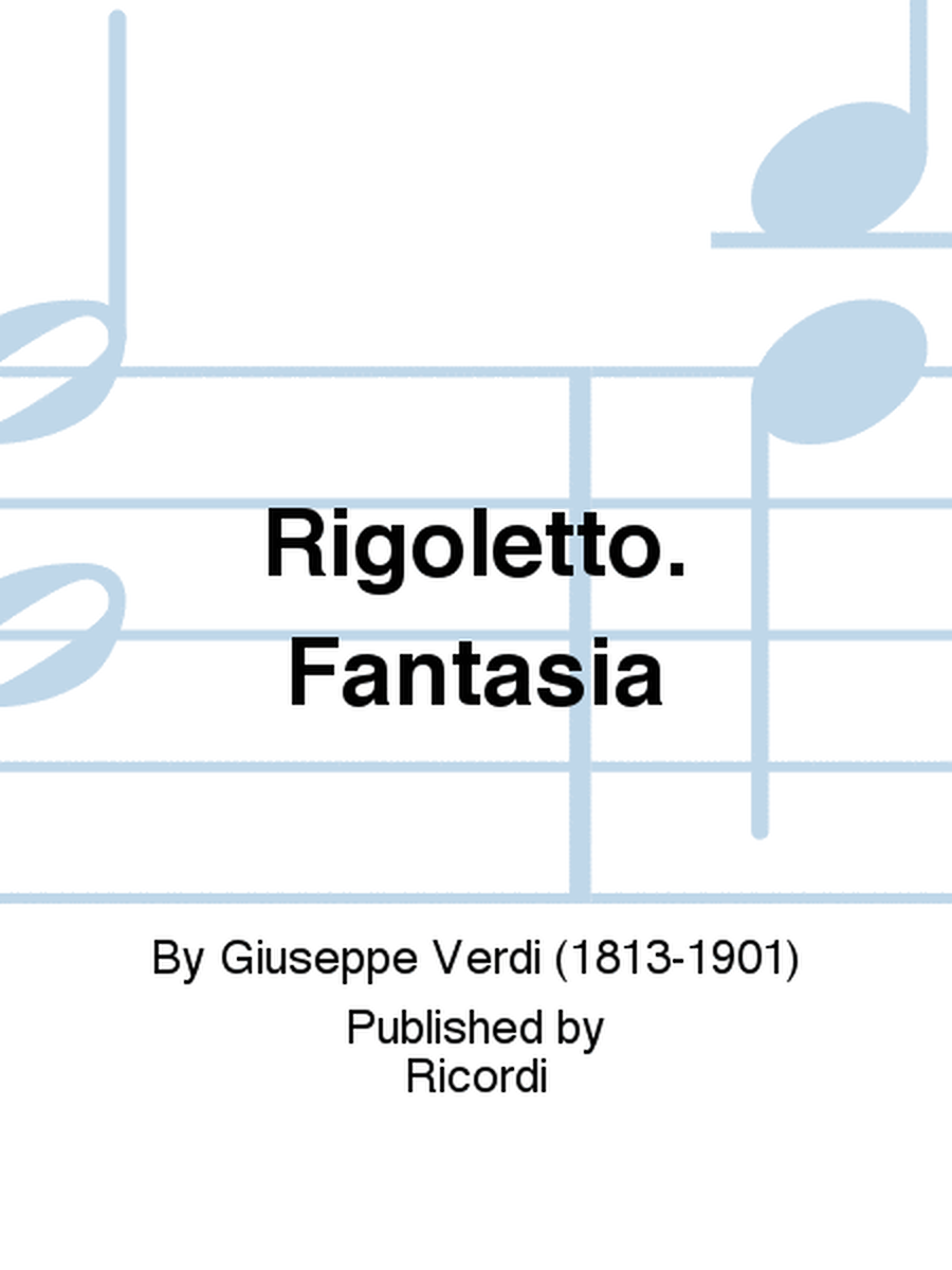 Rigoletto. Fantasia