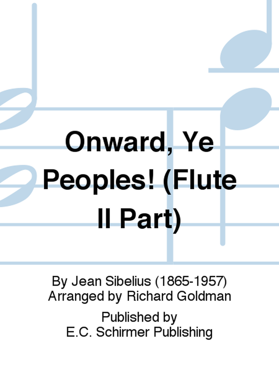 Onward, Ye Peoples! (Flute II Part)