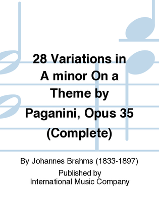 Book cover for 28 Variations In A Minor On A Theme By Paganini, Opus 35 (Complete)