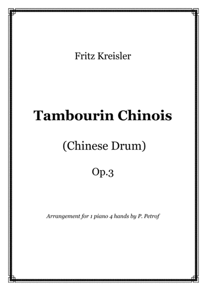 Fr. Kreisler - Tambourin Chinois (Chinese Drum) - 1 piano 4 hands, score and parts image number null