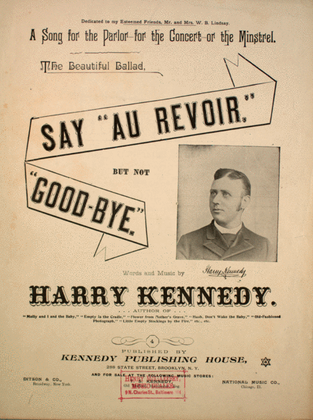 The Beautiful Ballad, Say "Au Revoir," But Not "Good-Bye."