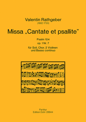 Missa "Cantate et psallite" für Soli, Chor, 2 Violinen und B.c. op. 1/7 (Psalm 104)