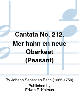 Book cover for Cantata No. 212, Mer hahn en neue Oberkeet (Peasant)