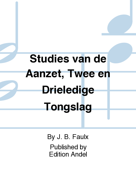 Studies van de Aanzet, Twee en Drieledige Tongslag