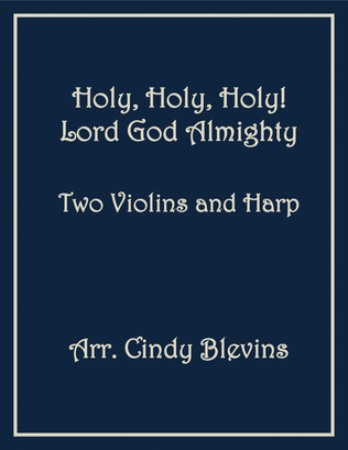 Book cover for Holy, Holy, Holy! Lord God Almighty, Two Violins and Harp