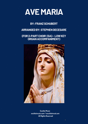 Ave Maria (for 2-part choir (SA) - Low Key - Organ accompaniment)