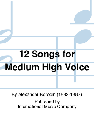 Book cover for 12 Songs For Medium High Voice