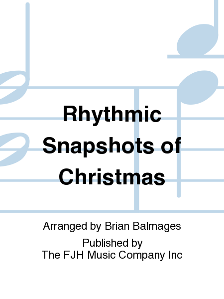 Rhythmic Snalshots Xmas - Score Only