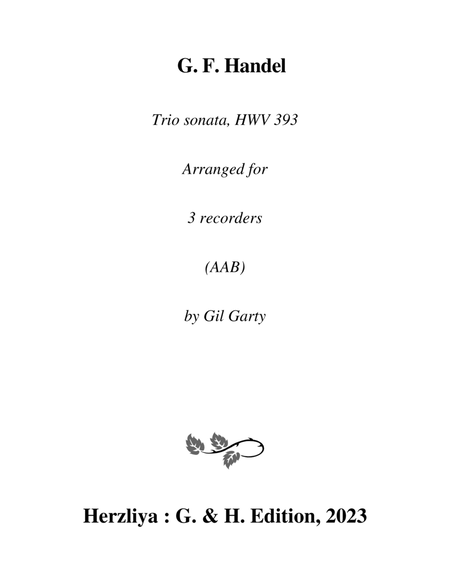 Trio sonata HWV 393 (Arrangement for 3 recorders (AAB))