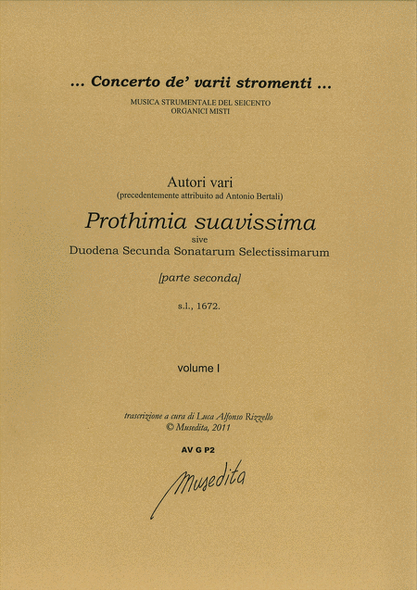 Prothimia suavissima sive duodena secunda sonatarum selectissimarum [...] cum tribus, quatuor instrumentis redactae et basso ad organum (s.l., 1672)