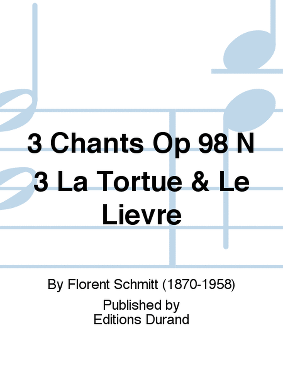 3 Chants Op 98 N 3 La Tortue & Le Lievre