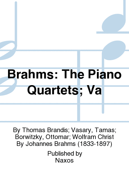 Brahms: The Piano Quartets; Va