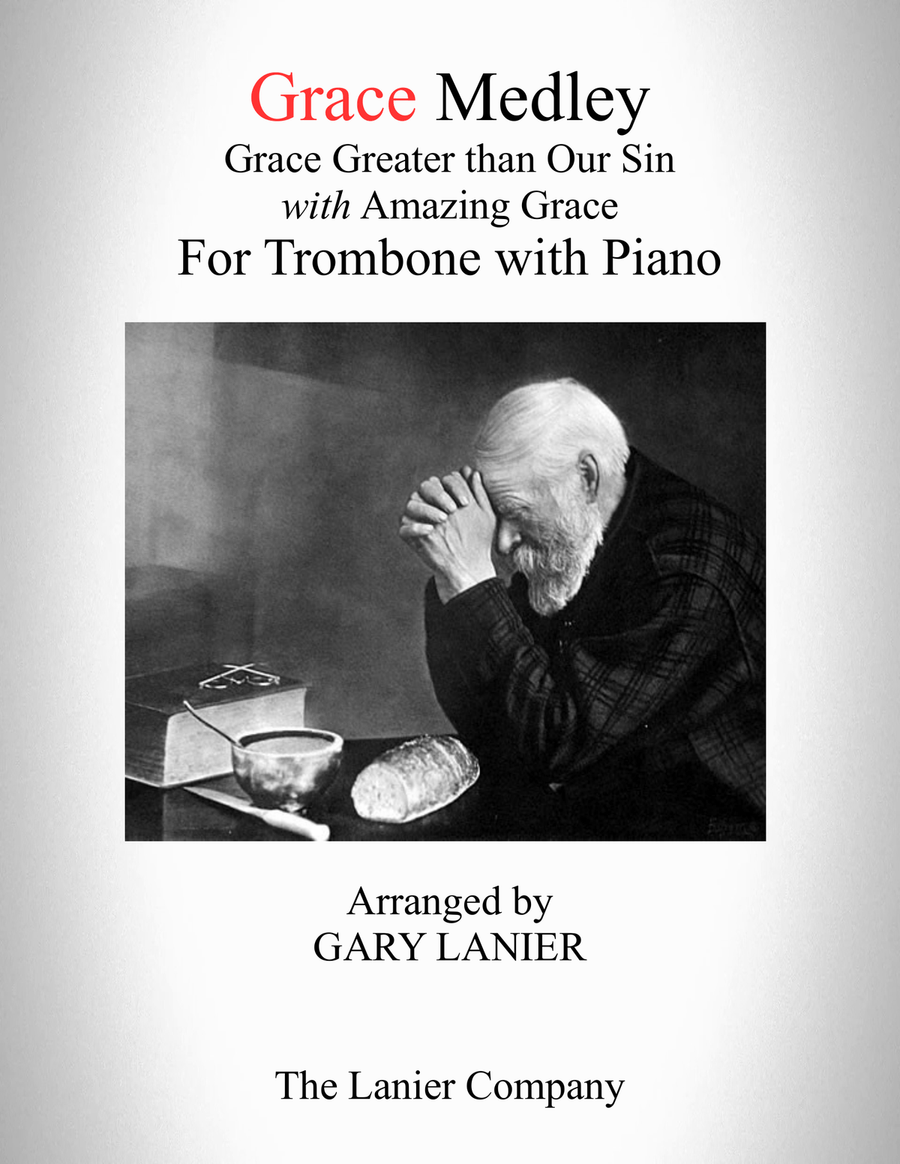 GRACE MEDLEY (for Trombone with Piano - Instrument Part included) GRACE MEDLEY (for Trombone with Piano - Instrument Part included) Piano scores gallery preview page 1