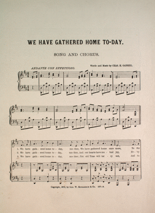 We Have Gathered Home Today. Song and Chorus