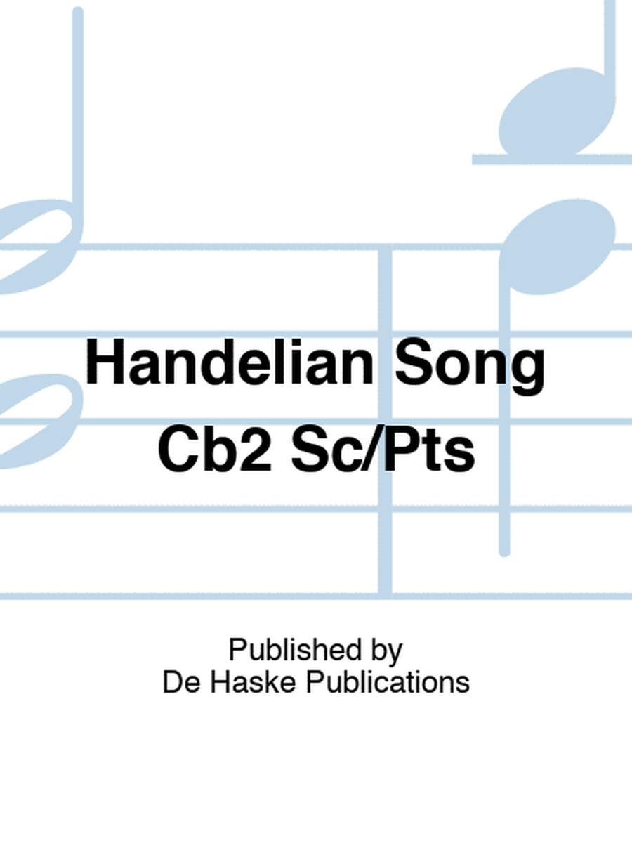 Handelian Song Cb2 Sc/Pts