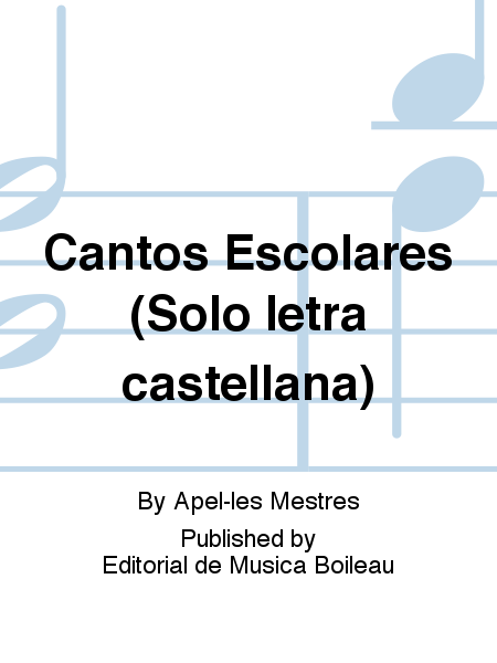 Cantos Escolares (Solo letra castellana)
